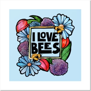 I Love Bees Posters and Art